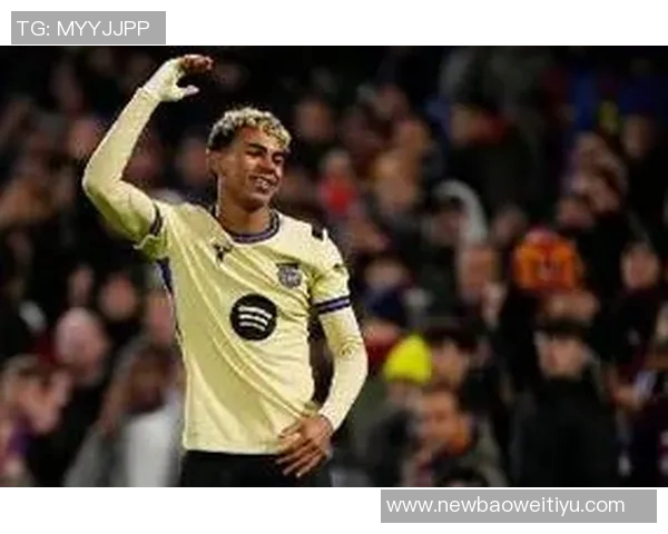 富特雷预测亚马尔将赢得多个金球奖但需尽快找到女友助力职业生涯